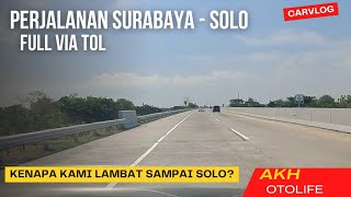 Surabaya - Solo Via Jalan Tol