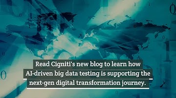 AI-driven Big Data testing: The pillars of next generation digital transformation