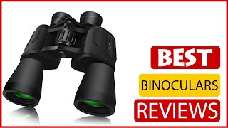 ✅ Best Binoculars Reviews In 2023 🏆 5 Items Tested & Buying Guide