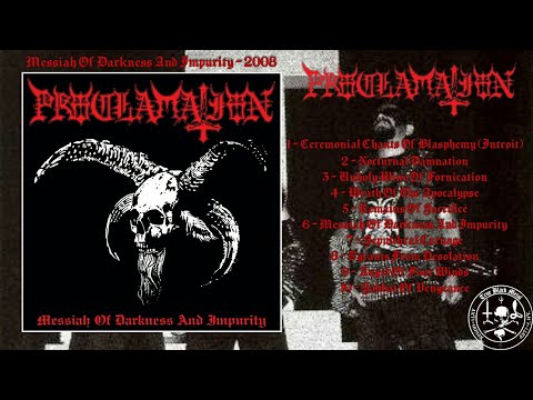 Proclamation — Proclamation - Messiah Of Darkness And Impurity (Full Album)