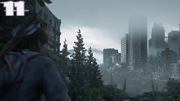 The Last Of Us 2 Gameplay Walkthrough Part 11 - Route 5  - No Commentary (Full Game)