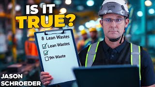 Is The 9th Waste Sabotaging Your Lean Efforts?
