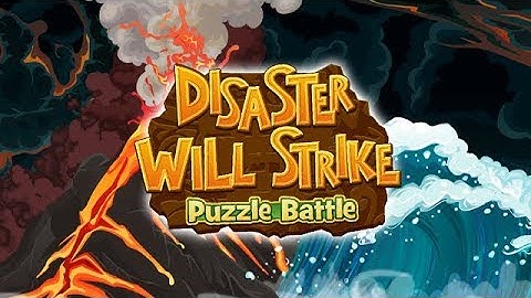 Disaster Will Strike 2: Puzzle Battle Level 1-70 Walkthrough