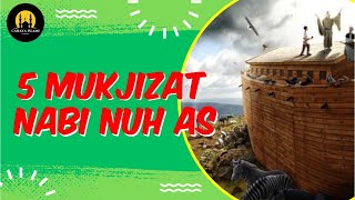 5 Mukjizat Nabi Nuh