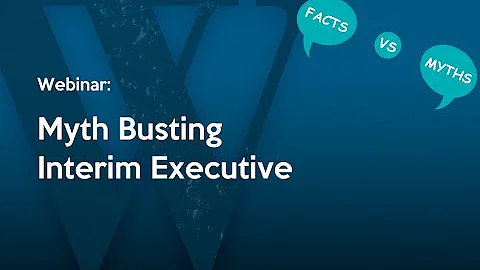 WEBINAR - Myth Busting Interim Executive