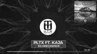 PLTX ft. Kaja - Silver Linings
