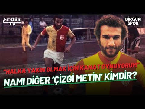 Yeşil sahaların ‘Sol Kanadı’ : “Hem futbolcu, hem teknik direktör, hem sendikacı Metin Kurt...”