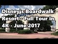 Disney's Boardwalk Resort | Full Tour in 4K | June 2017 | Walt Disney World