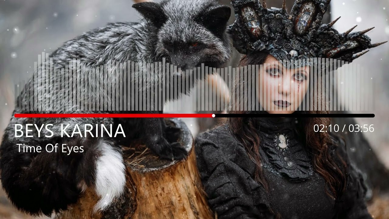 BEYS KARINA - Time Of Eyes (Official Audio)