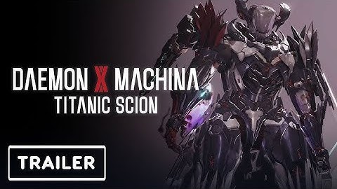 Daemon X Machina  Titanic Scion   Official Demo Launch Trailer   gamescom 2025