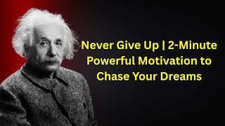 Never Give Up – 2 Minute Powerful English Motivational Speech for Success