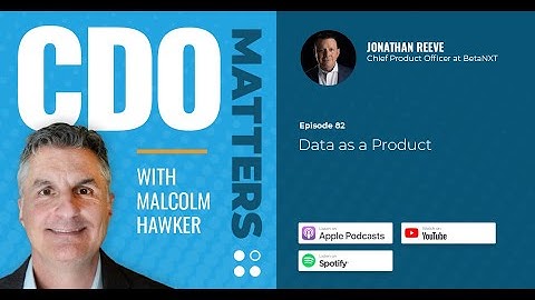 CDO Matters Ep. 82 | Data as a Product