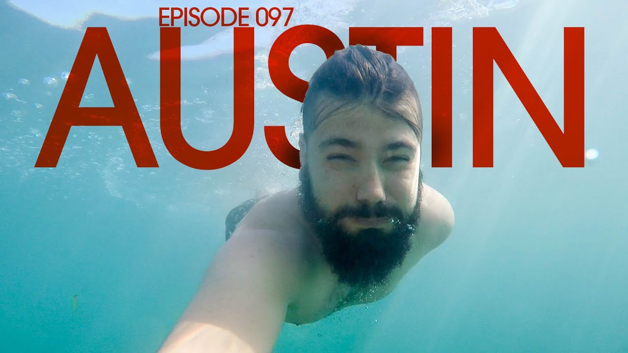 Episode 097 – Austin