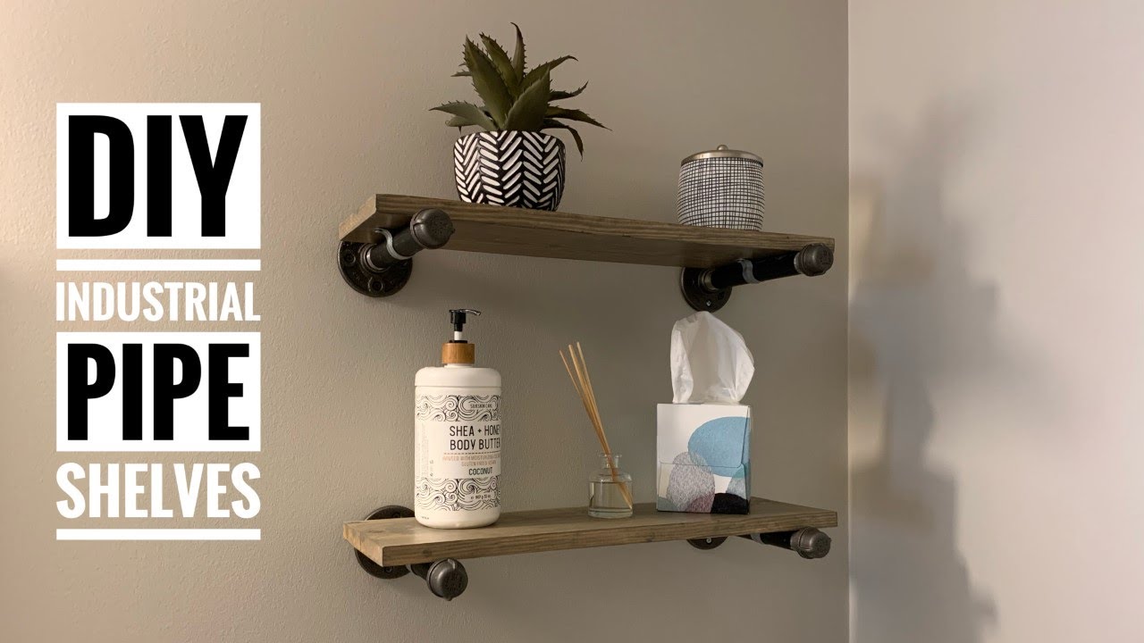 EASY DIY INDUSTRIAL FARMHOUSE PIPE SHELVES YouTube