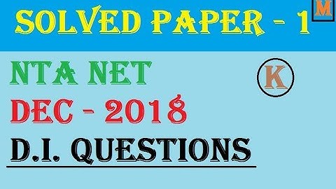 NTA NET DEC 2018 | SOLVED PAPER 1 | DATA INTERPRETATION