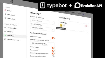 Evolution Api + Typebot - integração dentro do painel typebot