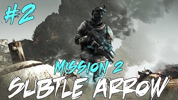 ★ Ghost Recon: Future Soldier Walkthrough - Part 2 (Mission 2) "Subtle Arrow"