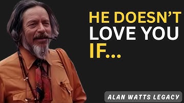 LOVE EXPERT ON When A Man TRULY LOVES You, He Will DO THIS!  Alan Watts powerful motivational speech
