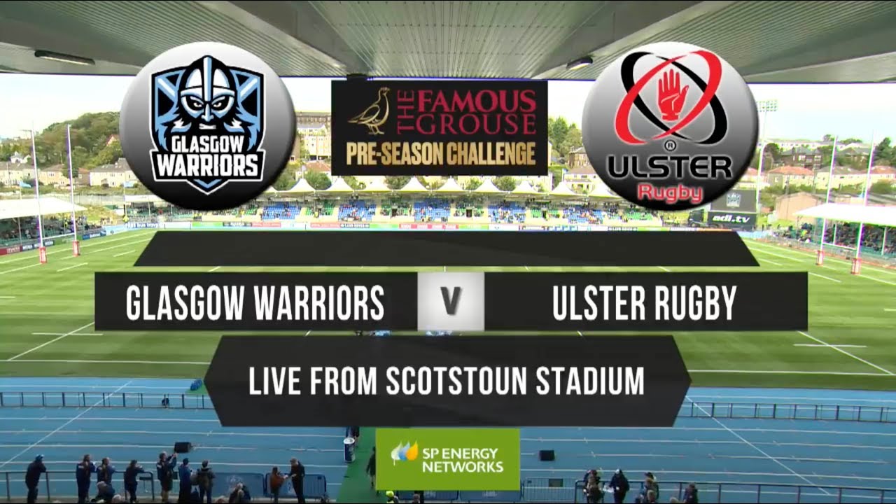 Glasgow Warriors v Ulster Full match YouTube