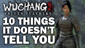 Wuchang: Fallen Feathers - 10 Things It DOESN