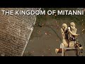 Forgotten Empire | Ancient Kingdom of Mitanni