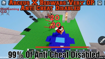 Arceus X Bedwars Very Op Anti Cheat Disabled