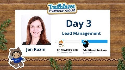 SF Pardot BootCamp Day03 - LeadManagement
