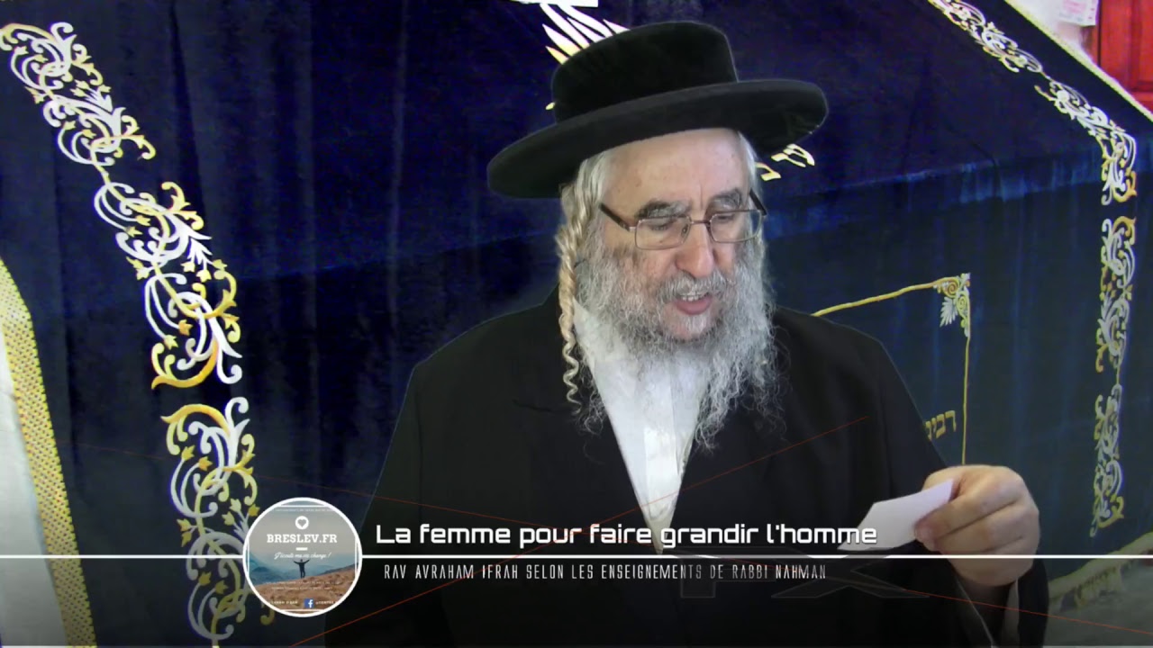 La femme pour faire grandir l'homme! (11/09/17 Torah 51 Leçon 62)