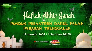 HAFLAH AKHIR SANAH  PONPES DARUL FALAH PARAKAN - TRENGGALEK - BERSAMA GUS KAUTSAR