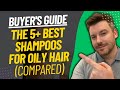 TOP 5 Best Shampoos For Oily Hair - Best Shampoo For Oily Scalp Review (2024)
