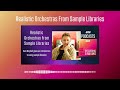 Realistic Orchestras From Sample Libraries | Podcast