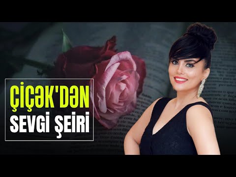 Çiçək - Sevgi şeiri |Yeni 2023|