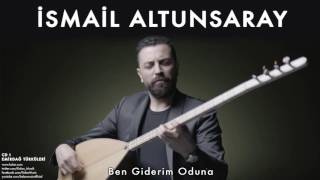 İsmail Altunsaray - Ben Giderim Oduna [ Emirdağ Türküleri © 2012 Kalan Müzik ]