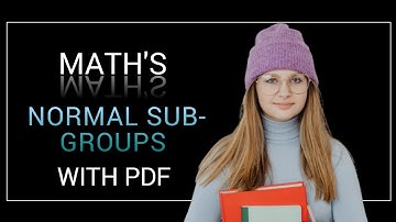 Degree 3rd sem normal sub groups material | 3rd sem maths material
