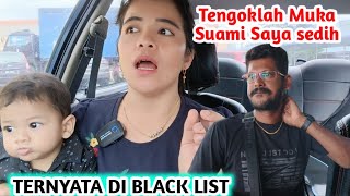 TERNYATA SUDAH DI BLACK LIST || SUSAH SENANG HIDUP DI MALAYSIA INI