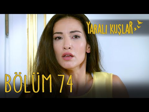 Yaralı Kuşlar 74. Bölüm