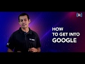 Google coding interview prep  how to get in