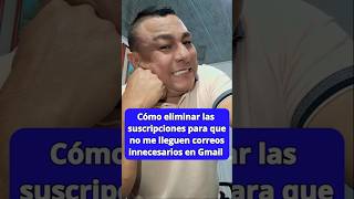 Cómo eliminar las suscripciones para que no me lleguen correos innecesarios en Gmail #consejos #2026