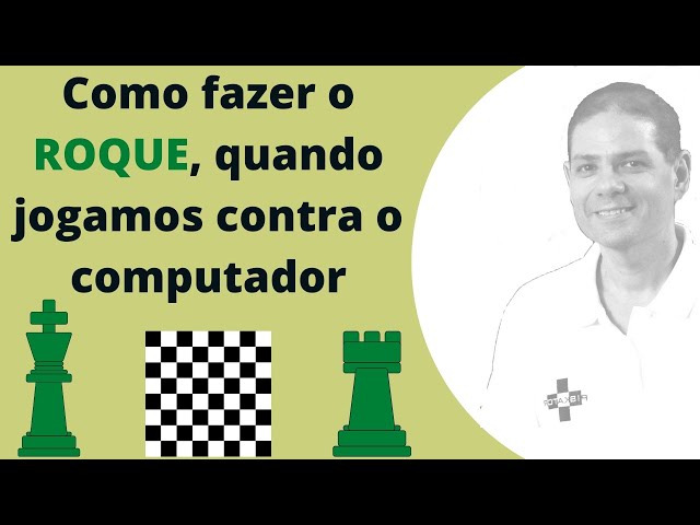 Como fazer o ROQUE e En Passant no XADREZ - método passo a passo de como  jogar Xadrez ep7 