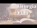Liturgia e vida | Domingo de Pentecostes | 18/05/2026