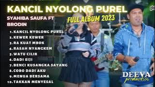 Syahiba Saufa ft Brodin Ageng Music - Kancil Nyolong Purel | FULL ALBUM 2023