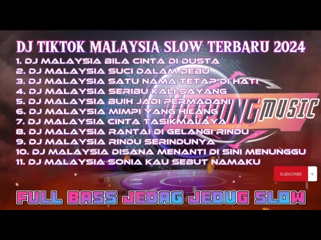 DJ TIKTOK MALAYSIA SLOW TERBARU 2024 | DJ BREAKBEAT BILA CINTA DI DUSTA class=