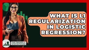 What Is L1 Regularization In Logistic Regression? - The Friendly Statistician