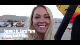 Quazerz ft. Sergi Yaro  - Young And In Love (Preview)