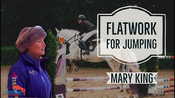 Flatwork for Jumping - Mary King