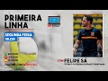 Primeira Linha - Com: Felipe Sá (Corinthians Futsal)