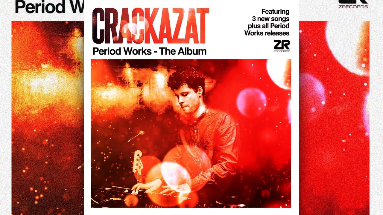 Deep House | Premiere : Crackazat - Period Works - The Album [Z Records] 2020