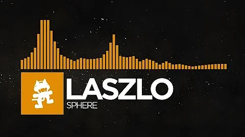 [House] - Laszlo - Sphere [Monstercat Release]