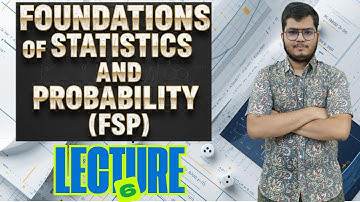 Lec 6 | Foundations Of Statistics & Probability (FSP) | IIT Jodhpur BS in Applied AI & Data Science