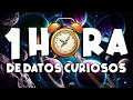 ¡ 1 HORA sin pausas de DATOS CURIOSOS y COSAS QUE NO SABÍAS ! ⏰😲1137 #curiomaníatv